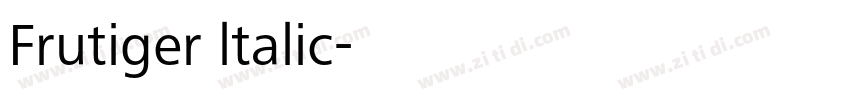 Frutiger ltalic字体转换